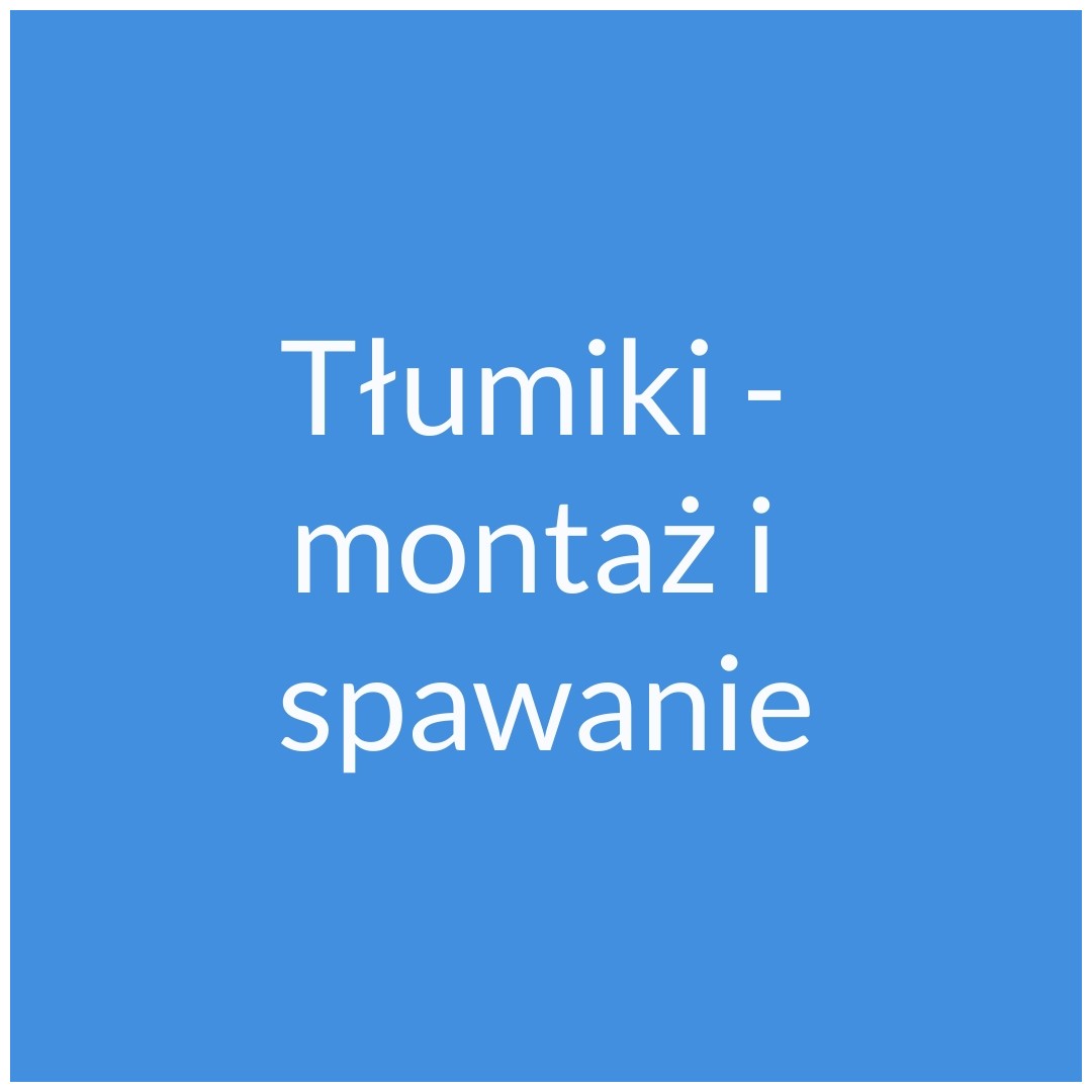 tłumiki montaż i spawanie siedlce